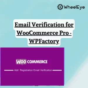 Email Verification for WooCommerce Pro GPL v2.8.6 – WPFactory